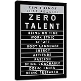 Ten Things That Require Zero Talent Inspirational Wall Art Motivational Canvas Life Inspiration Poster Prints Framed for Office Inspiring Modern Home Wall Decor Framed Ready to Hang [12''W X 18''H]