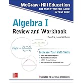 McGraw-Hill Education Algebra I Review and Workbook