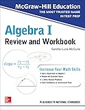 McGraw-Hill Education Algebra I Review and Workbook