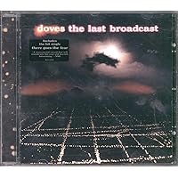 Doves - The Last Broadcast - Amazon.com Music