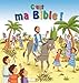 C'est ma Bible ! (French Edition) by