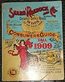 Sears. Roebuck and Co. Consumers Guide 1909