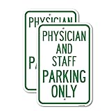 (2 Pack) Physician and Staff Parking Only | 12" X