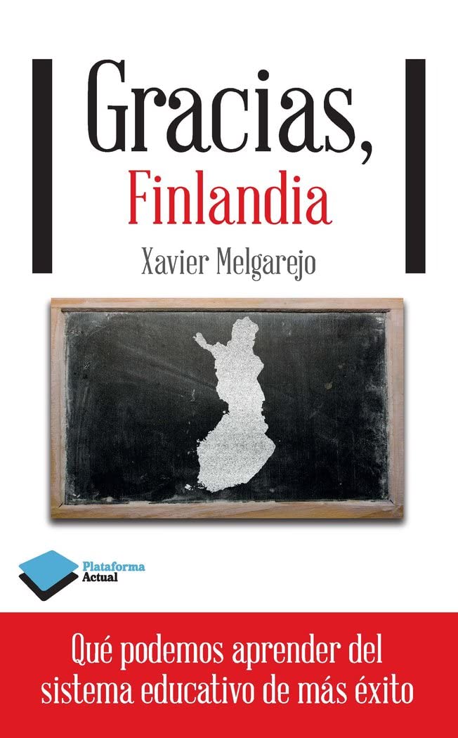 Portada de Gracias, Finlandia: Que Podemos Aprender del Sistema Educativo de Mas Exito (ACTUAL)