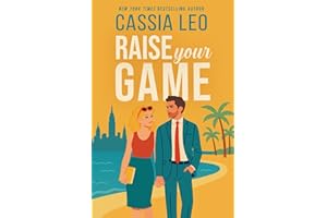 Raise Your Game: A Stand-Alone Romantic Comedy (Beastly Bosses)
