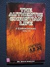 The Authentic Christian Life-I Corinthians (Volume 3)