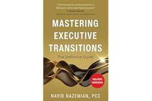 Mastering Executive Transitions: The Definitive Guide