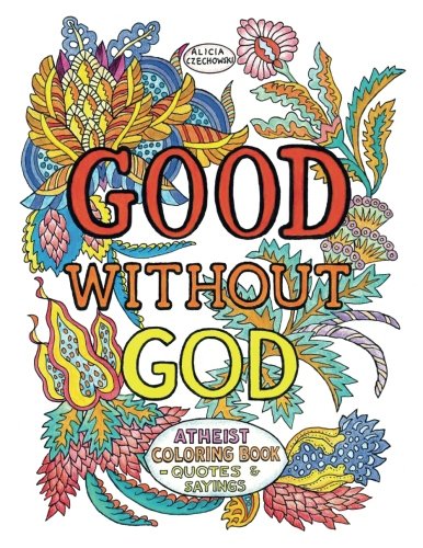 Good Without God by Alicia Czechowski
