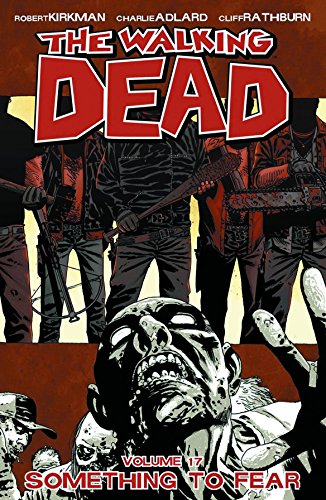 The Walking Dead: Something To Fear, Vol. 17