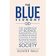 The Blue Economy 3.0: The marriage of science, innovation and entrepreneurship creates a new business model that transforms s