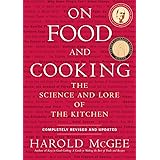 On Food and Cooking: The Science and Lore of the Kitchen