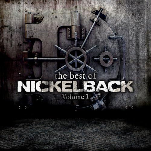 The Best Of Nickelback Volume 1 by Roadrunner Records (2013-01-01