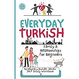 Turkish for Beginners: Family Vocabulary, Grammar, and Social Language Skills: Practical Phrases, Cultural Tips, and Essential Grammar for Everyday ... (Turkish Grammar: Learn Turkish Step by Step)