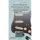 Oracle Database Performance Tuning: Pocket Solution Guide Series For Upgrading Oracle Databases