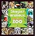 Mon imagier des animaux avec Une saison au zoo by 