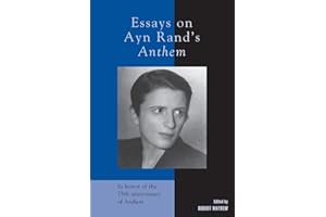 Essays on Ayn Rand's Anthem