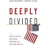 Deeply Divided: Racial Politics and Social Movements in Postwar America