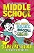 Middle School. How I Survived Bullies, Broccoli, And Snake Hill