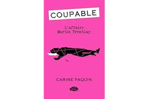 Coupable - L'affaire Martin Tremblay