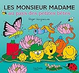 Les Monsieur Madame au pays des petites bêtes by 