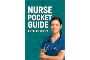Nurse Pocket Guide: A Practical Clinical Handbook for Nursing Students and Healthcare Professionals