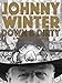 Johnny Winter / Johnny Winter: Down & Dirty