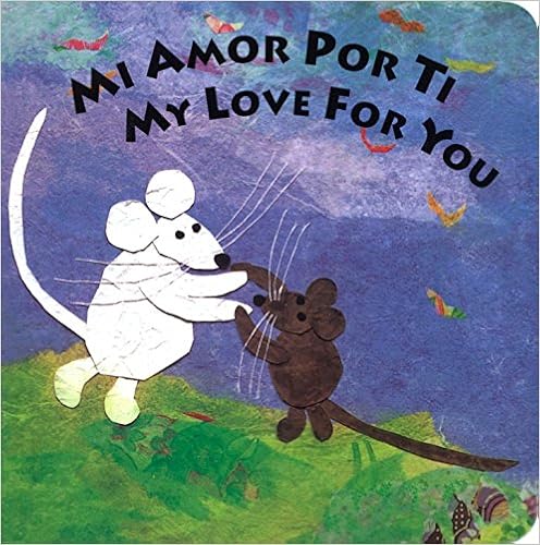 Mi Amor Por Ti/My Love for You (Spanish Edition), by Susan L. Roth Mi Amor Por Ti/My Love for You (Spanish Edition), by Susan L. Roth