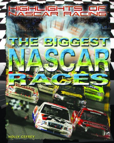 The Biggest NASCAR Races (Highlights of NASCAR Racing)