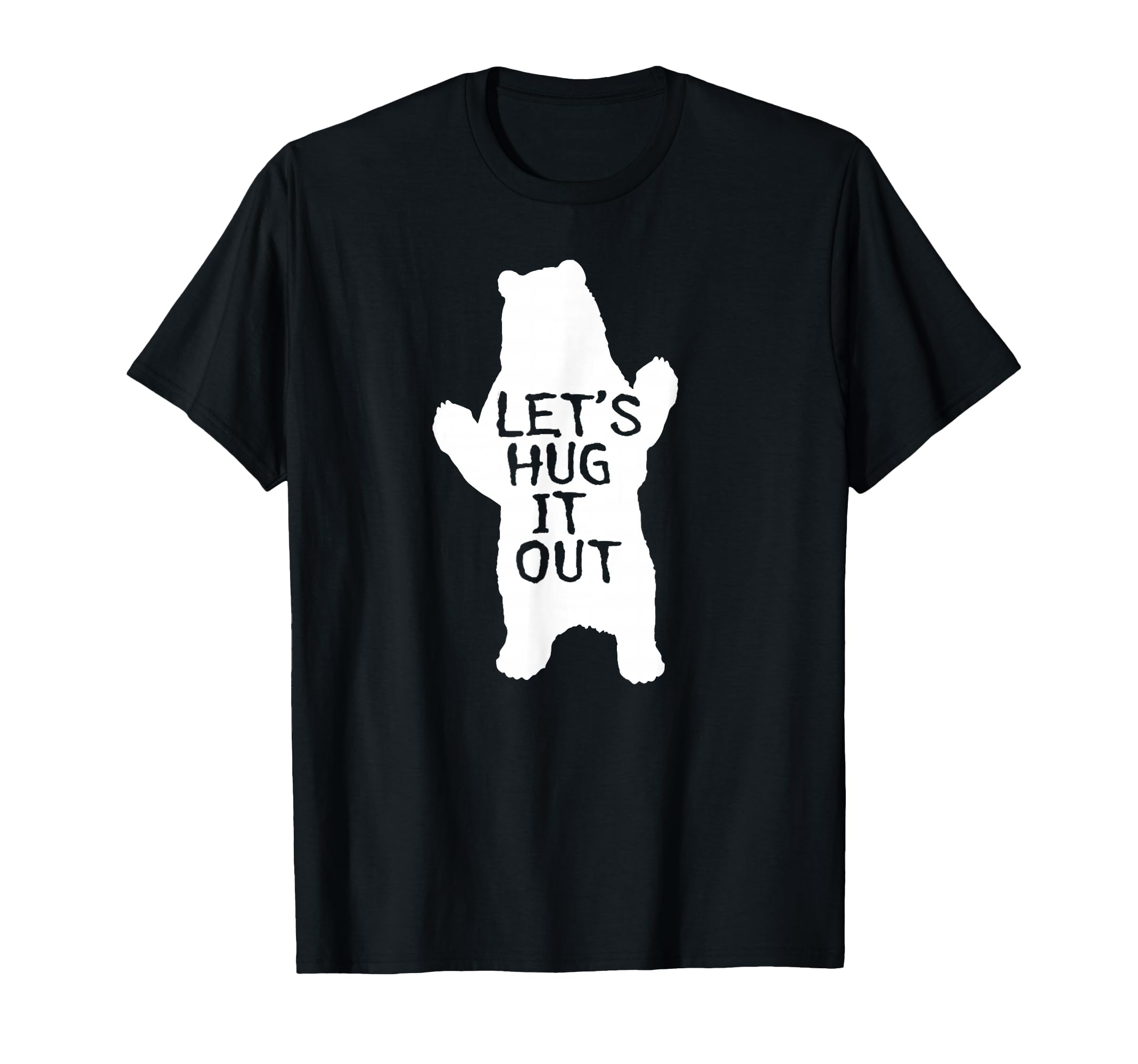 Photo 1 of **SEE CLERK NOTES** Let's Hug It Out T-shirt Funny Bear Hug Tee T-Shirt