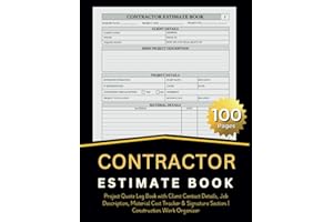 Contractor Estimate Book: Project Quote Log Book with Client Contact Details, Job Description, Material Cost Tracker & Signature Section | Construction Work Organizer