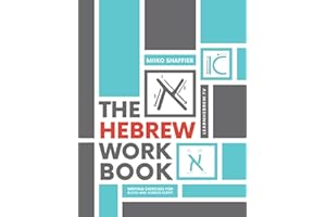 The Hebrew Work Book: Writing Exercises for Block and Cursive Script