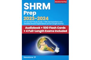 SHRM Prep 2023-2024: CP and SCP Study Guide + 536 Test Questions and Detailed Answer Explanations (4 Full-Length Exams)