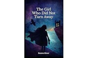 The Girl Who Did Not Turn Away