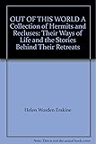 Out of this world a collection of hermits and recluses essay picture