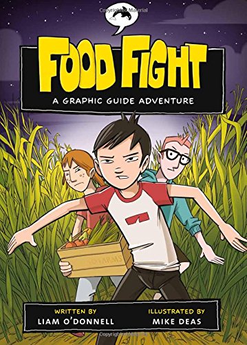 Food Fight: A Graphic Guide Adventure (Graphic Guides)