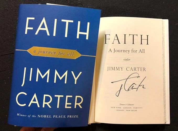 President Jimmy Carter Signed Book Faith A Journey For All 1st Printing Potus At Amazon S Entertainment Collectibles Store
