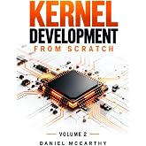 Developing a Multi-threaded Kernel From Scratch - Book Edition Volume 2: Continue your journey on developing a multitasking operating system and kernel with an interactive shell!