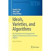 Ideals, Varieties, and Algorithms: An Introduction to Computational Algebraic Geometry and Commutative Algebra (Undergraduate