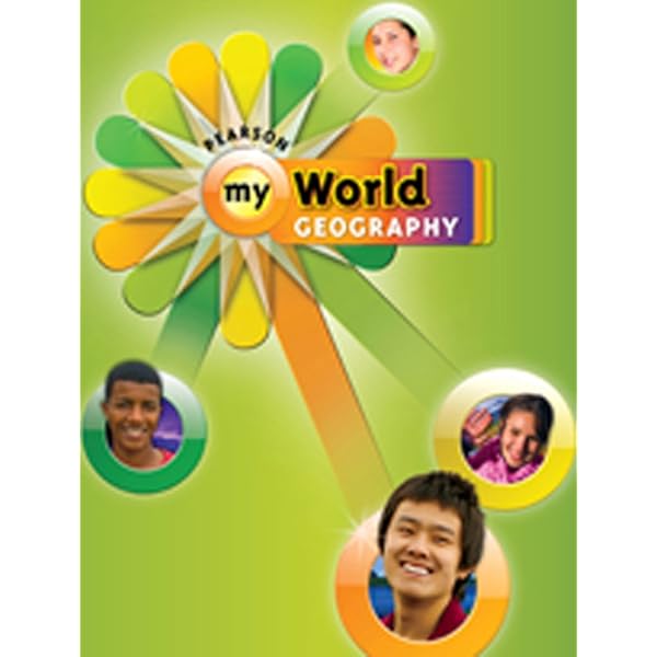 World Geography My World Interactive Teacher Edition: Gregory H