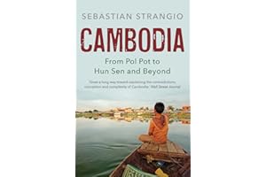 Cambodia: From Pol Pot to Hun Sen and Beyond