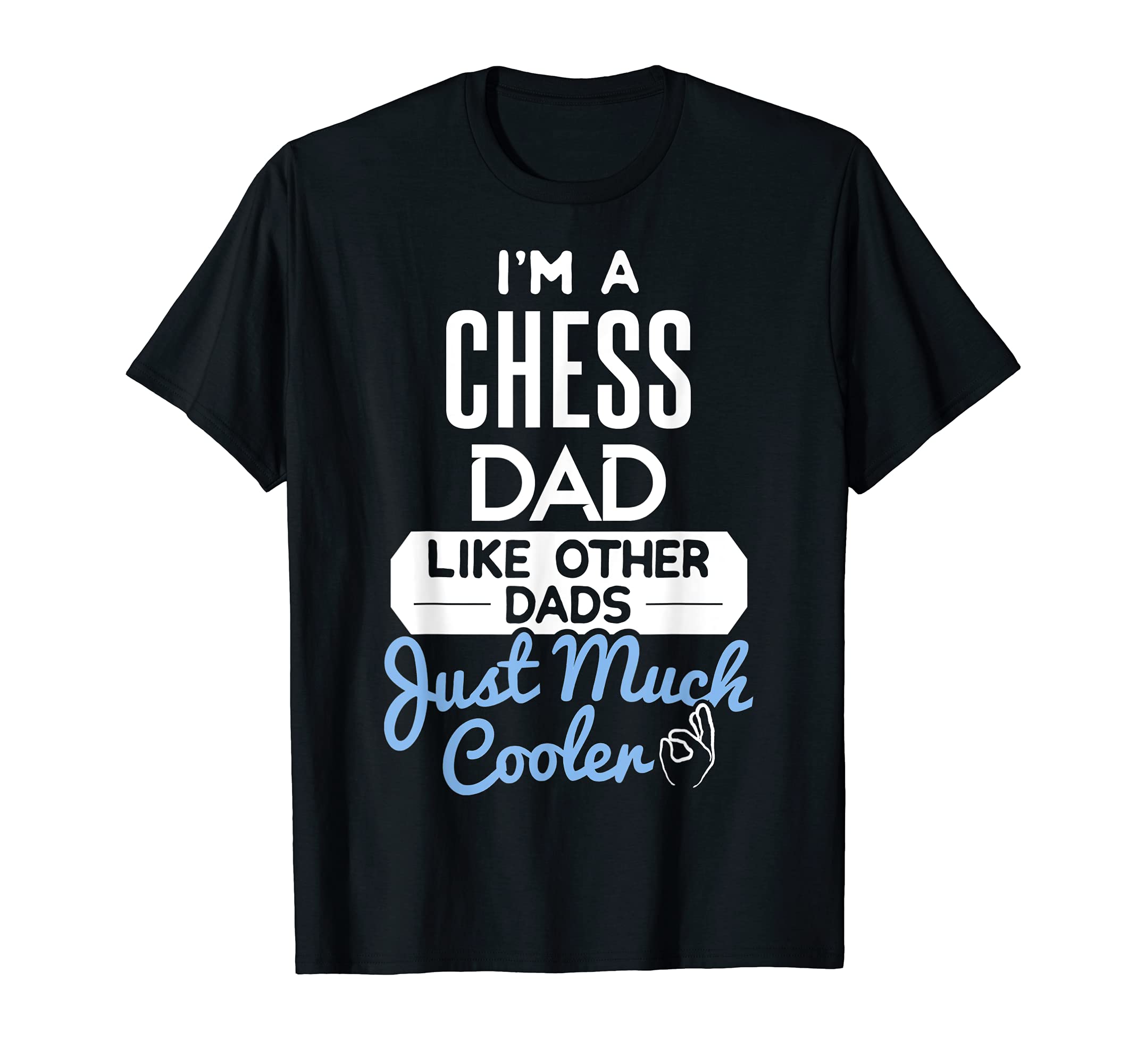 Cool Fathers Day Design Chess Dad T-Shirt