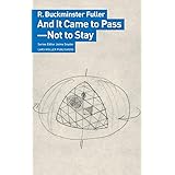 And It Came to Pass―Not to Stay