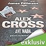 Hörbuch: Ave Maria (Alex Cross-Reihe, Teil 11)