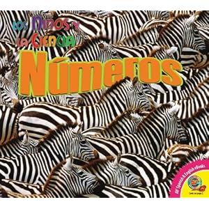 Numeros / Numbers (Los ninos y la ciencia) (Spanish Edition)