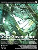 SOA Governance: Governing Shared Services On-Premise and in the Cloud (The Prentice Hall Service Technology Series from Thomas Erl)