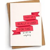 THRAVJ There Isn&rsquo;t Really a Card for This But Here&rsquo;s One Anyway Weird Funny Cards Heartfelt Encouragement Gift for Sibling Friend Bestie Close Coworker Partner