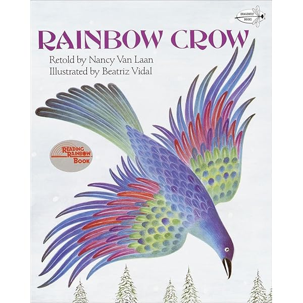 Rainbow Crow (Dragonfly Books): Van Laan, Nancy: 9780679819424