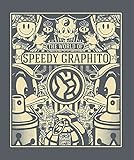 The World of Speedy Graphito by