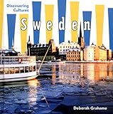 Front cover for the book Sweden (Discovering Cultures) by Deborah A. Grahame