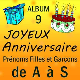 Prenoms Filles Et Garcons De A A S Vol 9 By Joyeux Anniversaire On Amazon Music Amazon Com